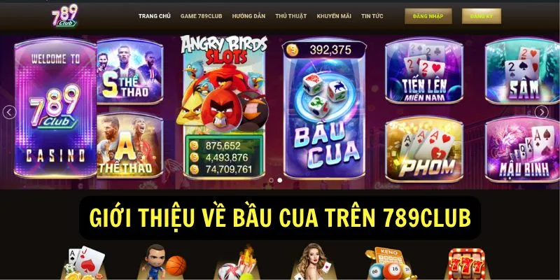 Khám niệm về game chơi cực hot bầu cua 789 club