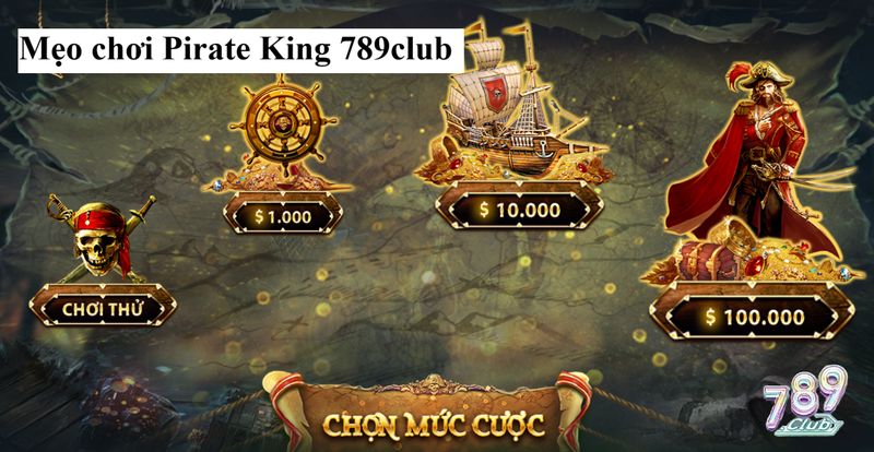 Bật mí kinh nghiệm chơi Pirate King 789club hay